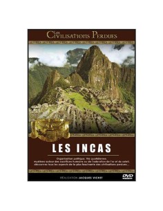 Les Incas : Civilisations perdues